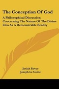 Cover: The Conception Of God - Kessinger Publishing Co