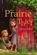 Cover: The Prairie Thief - Margaret K. McElderry Books