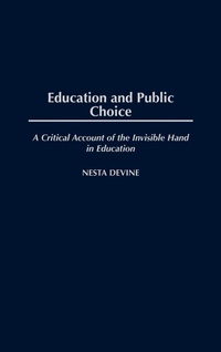 Enlarge image Cover: Education and Public Choice - Praeger Publishers Inc