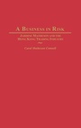 Cover: A Business in Risk - Praeger Publishers Inc