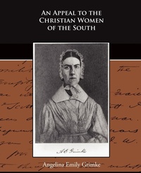 Abbildung von: An Appeal to the Christian Women of the South - Book Jungle
