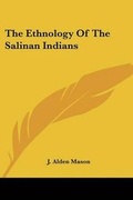 Cover: The Ethnology Of The Salinan Indians - Kessinger Publishing