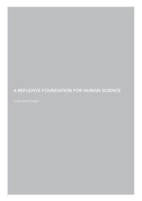 Enlarge image Cover: A Reflexive Foundation for Human Science - Lulu.com