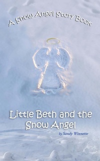 Enlarge image Cover: A Snow Angel Story Book - AuthorHouse