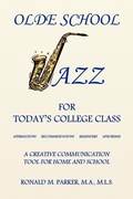 Cover: Olde School Jazz for Today's College Class - Xlibris