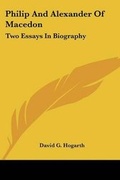 Cover: Philip and Alexander of Macedon - Kessinger Publishing