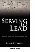 Cover: Serving to Lead - AuthorHouse