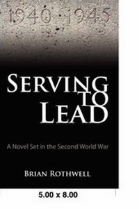 Enlarge image Cover: Serving to Lead - AuthorHouse
