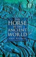 Cover: The Horse in the Ancient World - Praeger Publishers Inc