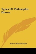 Bild: Types Of Philosophic Drama - Kessinger Publishing
