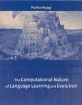 Cover: The Computational Nature of Language Learning and Evolution: Volume 43 - MIT Press
