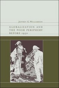 Enlarge image Cover: Globalization and the Poor Periphery before 1950 - MIT Press