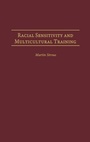 Cover: Racial Sensitivity and Multicultural Training - Praeger Publishers Inc