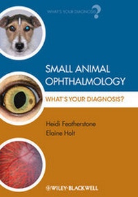 Enlarge image Cover: Small Animal Ophthalmology - Wiley-Blackwell