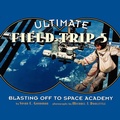 Cover: Ultimate Field Trip #5 - Atheneum Books for Young Readers