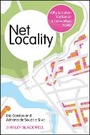 Cover: Net Locality - Why Location Matters in a Networked World - Wiley-Blackwell