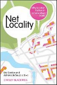 Enlarge image Cover: Net Locality - Why Location Matters in a Networked World - Wiley-Blackwell
