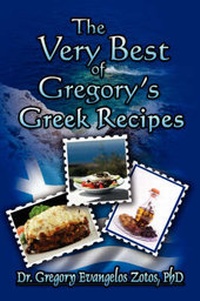 Abbildung von: The Very Best of Gregory's Greek Recipes - America Star Books