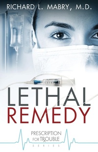 Enlarge image Cover: Lethal Remedy - Abingdon Press