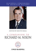 Cover: A Companion to Richard M. Nixon - Wiley-Blackwell