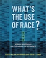 Cover: What's the Use of Race? - MIT Press