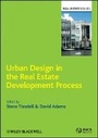 Cover: Urban Design in the Real Estate Development Process - policy tools and property decisions - Wiley-Blackwell