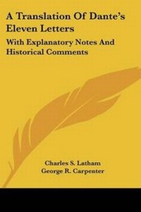 Enlarge image Cover: A Translation Of Dante's Eleven Letters - Kessinger Publishing