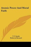 Bild: Atomic Power And Moral Faith - Kessinger Publishing