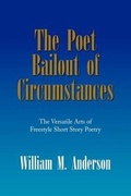 Cover: The Poet Bailout of Circumstances - Xlibris
