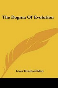 Enlarge image Cover: The Dogma of Evolution - Kessinger Publishing