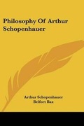 Bild: Philosophy Of Arthur Schopenhauer - Kessinger Publishing