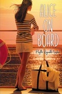 Cover: Alice on Board - Atheneum Books for Young Readers