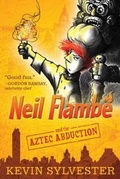 Cover: Neil Flamb&eacute; and the Aztec Abduction - Simon & Schuster Books for Young Readers