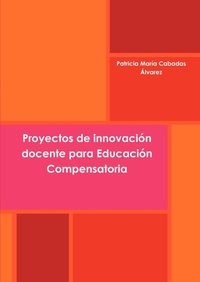 Abbildung von: Proyectos De Innovacion Docente Para Educacion Compensatoria - Lulu.com