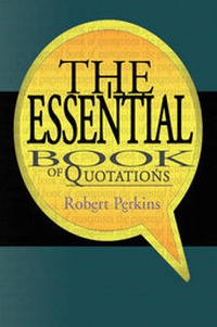 Enlarge image Cover: The Essential Book of Quotations - Xlibris
