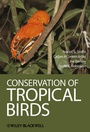 Cover: Conservation of Tropical Birds - Wiley-Blackwell