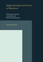 Cover: Applying Cognitive Science to Education - Bradford Books