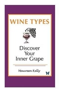Cover: Wine Types - Discover Your Inner Grape - Sage Butterfly Design