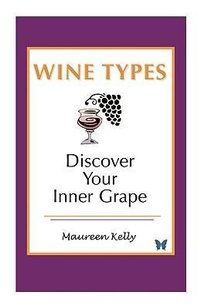 Enlarge image Cover: Wine Types - Discover Your Inner Grape - Sage Butterfly Design