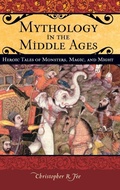 Cover: Mythology in the Middle Ages - Praeger Publishers Inc