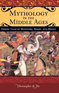 Enlarge image Cover: Mythology in the Middle Ages - Praeger Publishers Inc