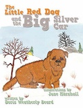 Cover: The Little Red Dog and the Big Silver Car - AuthorHouse