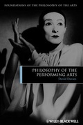 Cover: Philosophy of the Performing Arts - Wiley-Blackwell