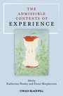 Cover: The Admissible Contents of Experience - Wiley-Blackwell