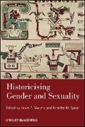 Cover: Historicising Gender and Sexuality - Wiley-Blackwell