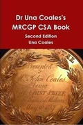 Cover: Dr Una Coales's MRCGP CSA Book - Lulu.com