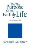 Cover: On the Purpose of an Earthly Life - Xlibris