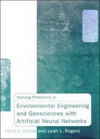 Enlarge image Cover: Solving Problems in Environmental Engineering and Geosciences with Artificial Neural Networks - MIT Press
