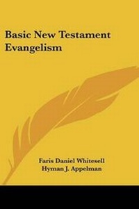 Abbildung von: Basic New Testament Evangelism - Kessinger Publishing