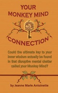 Bild: Your Monkey Mind Connection - Phenomenal Publishing Inc.